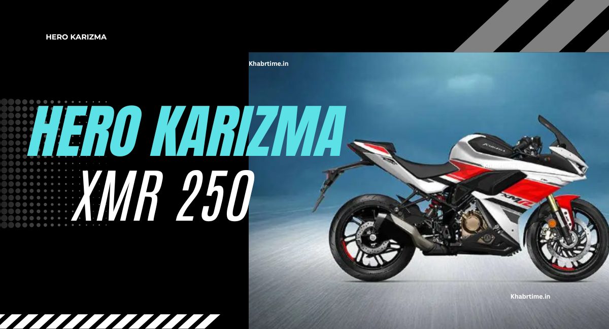 Hero Karizma XMR 250 Review in hindi– एक दमदार स्पोर्ट्स बाइक