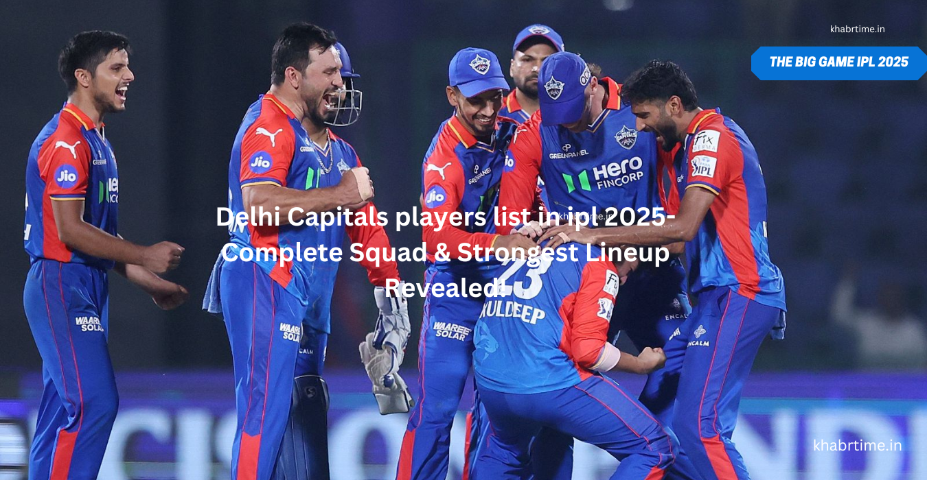 Delhi Capitals players list in IPL 2025