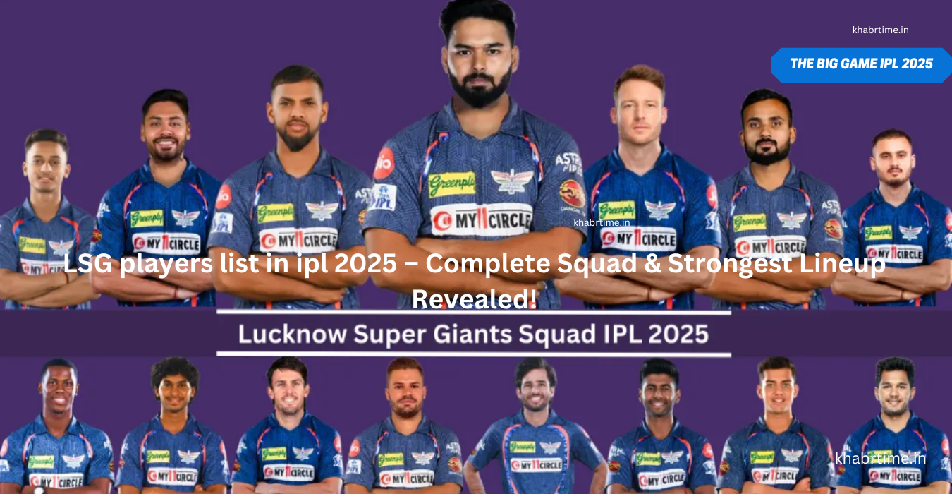 LSG players list in ipl 2025