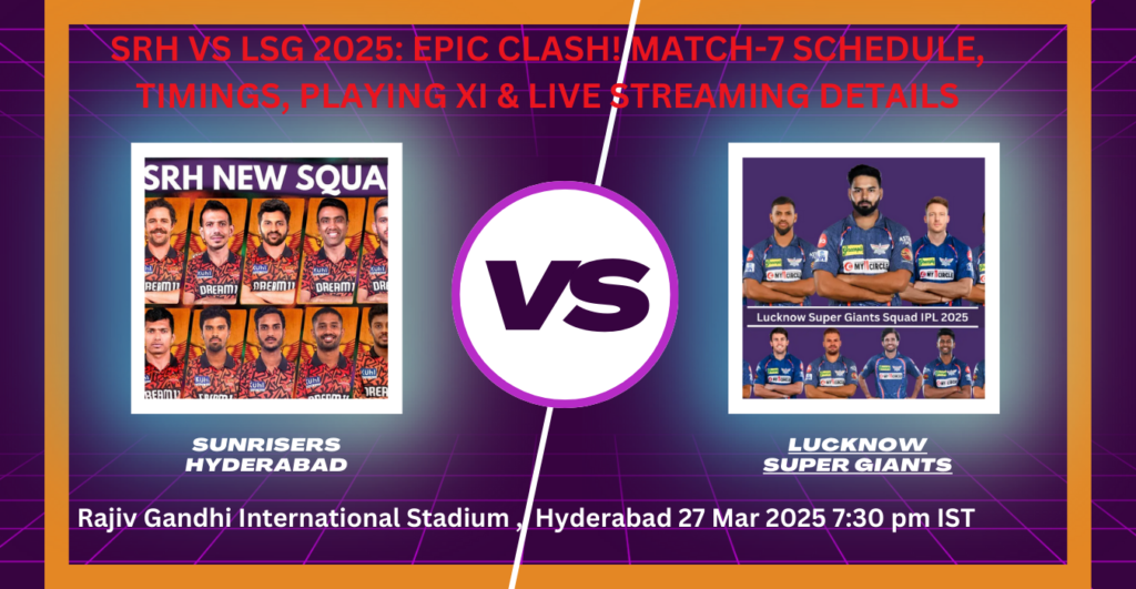 SRH vs LSG 2025: Epic Clash!
